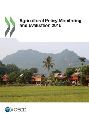 Book cover of Agricultural Policy Monitoring and Evaluation 2016