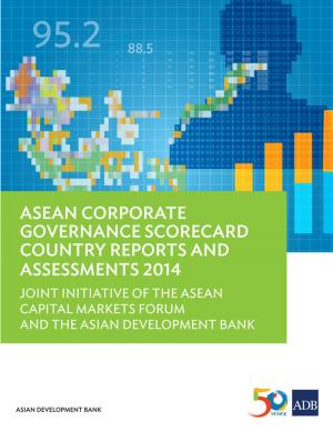 Cover of the book ASEAN Corporate Governance Scorecard Country Reports and Assessments 2014 by 