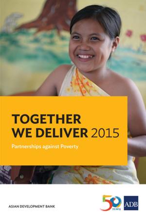 Cover of the book Together We Deliver 2015 by Kanokwan Manorom, David Hall, Xing Lu, Suchat Katima, Maria Theresa Medialdia, Singkhon Siharath, Pinwadee Srisuphan