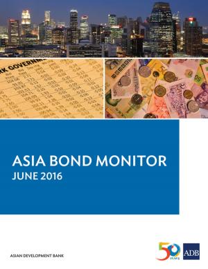 Cover of the book Asia Bond Monitor June 2016 by Michael G. Plummer, David Cheong, Shintaro Hamanaka