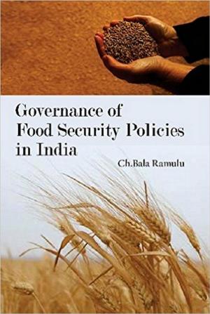 Cover of the book Governance of Food Security Policies in India by Om Gupta