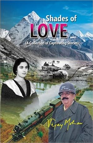 Cover of the book Shades of Love (A Collection of Captivating Stories) by Manjot Kaur