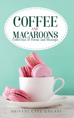 Cover of the book Coffee and Macaroons by Nano P Bott, S. Dave