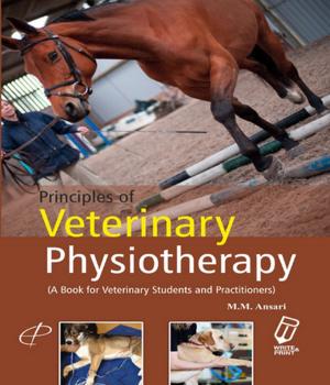 Cover of the book Principles of Veterinary Physiotherapy by Tamoghna Saha, Nithya Chandran