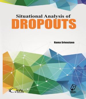 Cover of the book Situational Analysis of Dropouts by P. Dr Ravichandran, Dr S. Dhanavandan