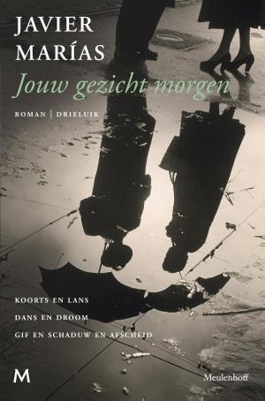 Cover of the book Jouw gezicht morgen by Roald Dahl