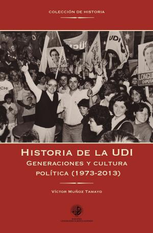 Cover of the book Historia de la UDI by Cristián del Campo