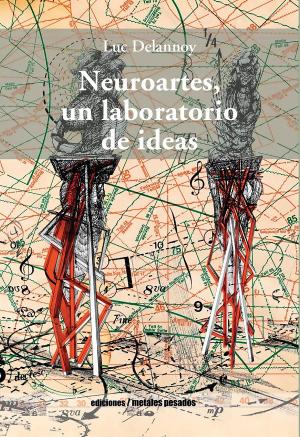 Cover of the book Neuroartes, un laboratorio de ideas by Claudio Iglesias