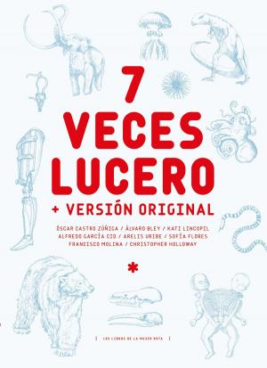Cover of the book 7 veces lucero by Susan Helene Gottfried