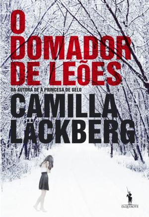 Cover of O Domador de Leões by Camilla Läckberg, D. QUIXOTE