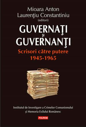 Cover of the book Guvernați și guvernanți: scrisori către putere: 1945‑1965 by Maria Regină a României