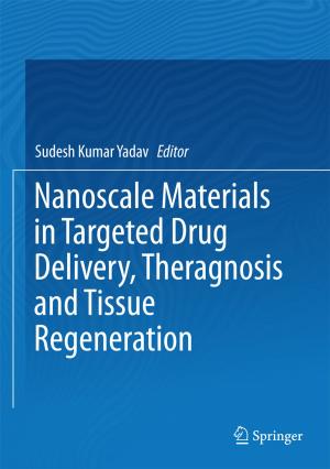Cover of the book Nanoscale Materials in Targeted Drug Delivery, Theragnosis and Tissue Regeneration by Yan Zhu