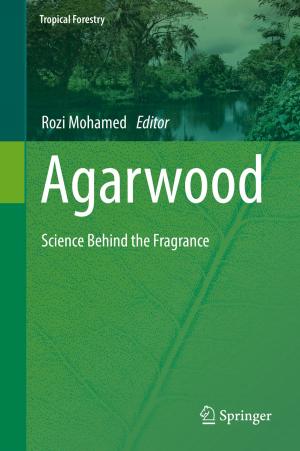 Cover of the book Agarwood by Mihir Deb, Sanjib Chandra Sarkar