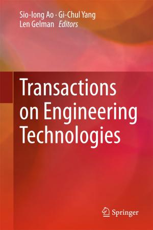 Cover of the book Transactions on Engineering Technologies by Angang Hu, Xiao Tang, Zhusong Yang, Yilong Yan