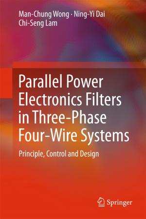 Cover of the book Parallel Power Electronics Filters in Three-Phase Four-Wire Systems by Sourav Adhikary, Subhananda Chakrabarti