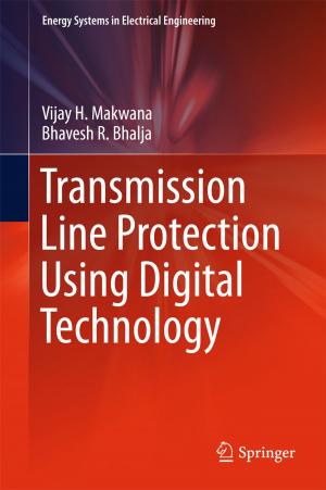 Cover of the book Transmission Line Protection Using Digital Technology by Yanliang Du, Baochen Sun, Jianzhi Li, Wentao Zhang