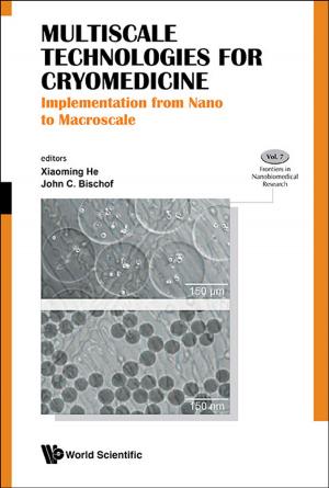 Cover of the book Multiscale Technologies for Cryomedicine by Lei Lei, Leonardo DeCandia, Rosa Oppenheim;Yao Zhao