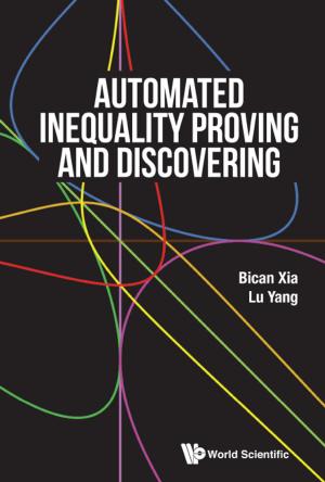 Cover of the book Automated Inequality Proving and Discovering by Raymond F Streater