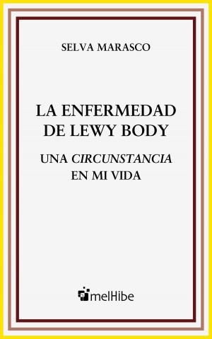 Cover of the book La Enfermedad de Lewy Body by Maike Wilstermann-Hildebrand