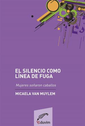 Cover of the book Silencio como línea de fuga. by Marcela Croce
