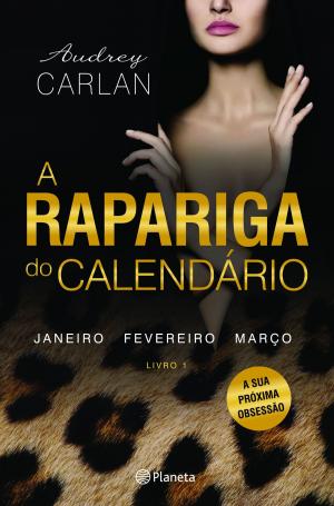 Cover of the book A Rapariga do Calendário - Vol 1 by Tea Stilton