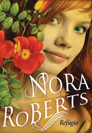 Cover of the book Refúgio by Nora Roberts