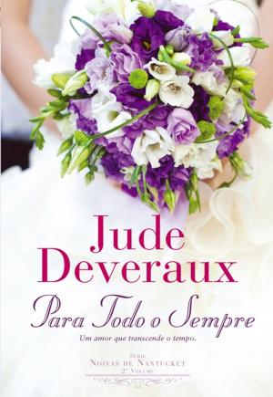 Cover of the book Para Todo o Sempre by Jude Deveraux