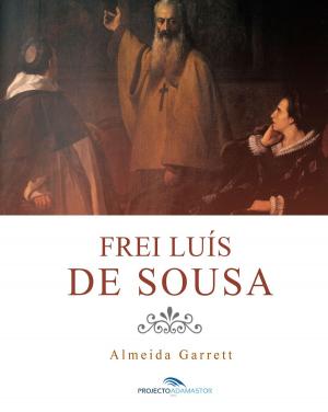 Cover of the book Frei Luís de Sousa by Guerra Junqueiro