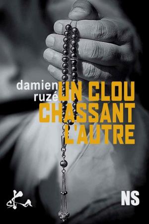 Cover of the book Un clou chassant l'autre by Jérémy Bouquin