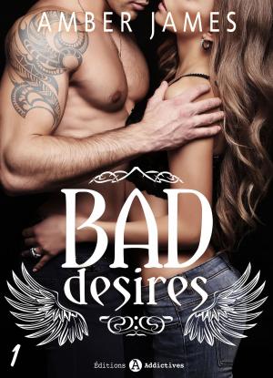 Cover of the book Bad Desires 1 by Olivia Dean