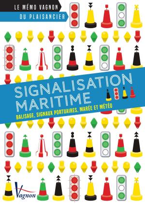 Cover of the book Signalisation maritime by Mark Chisnell