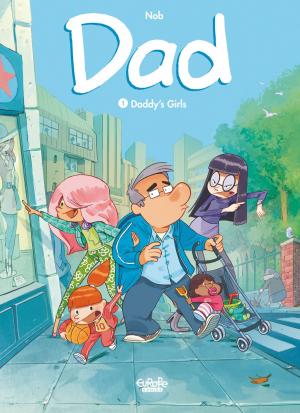 Cover of the book Dad - Volume 1 - Daddy's girls by Zidrou