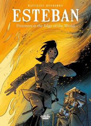 Cover of the book Esteban - Volume 4 - at the Edge of the World by Alex Preukschat, Josep Busquet