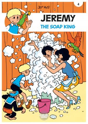 Cover of the book Jeremy - Volume 4 - The Soap King by Jean-Pierre Gibrat, Jean-Pierre Gibrat