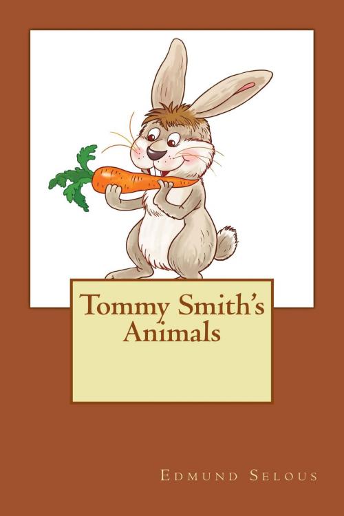 Cover of the book Tommy Smith's Animals (Illustrated Edition) by Edmund Selous, G. W. Ord, Illustrator, Steve Gabany
