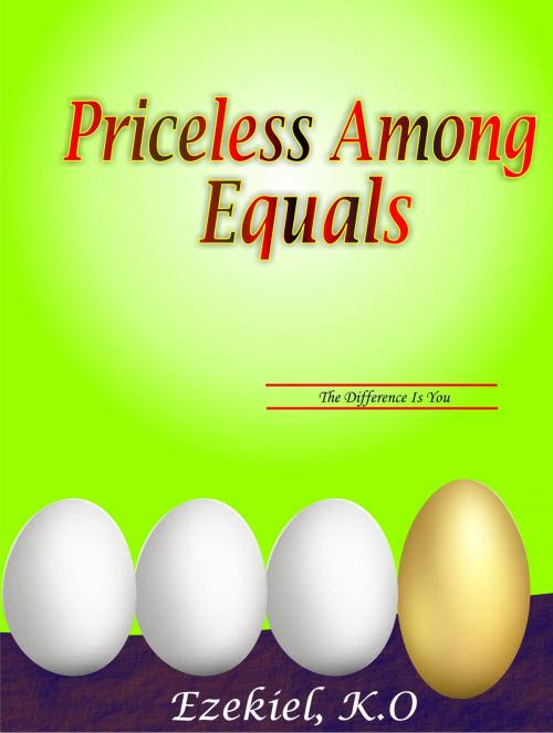 Cover of the book Priceless Among Equals by KAYODE   EZEKIEL OGUNDELE, Ezekiel  K.O