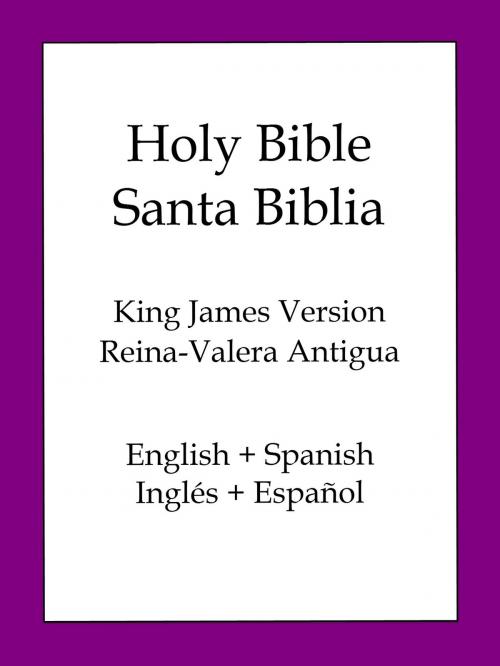 Cover of the book Holy Bible, Spanish and English Edition (KJV/RVA) by Cipriano de Valera, King James Version, BOLD RAIN
