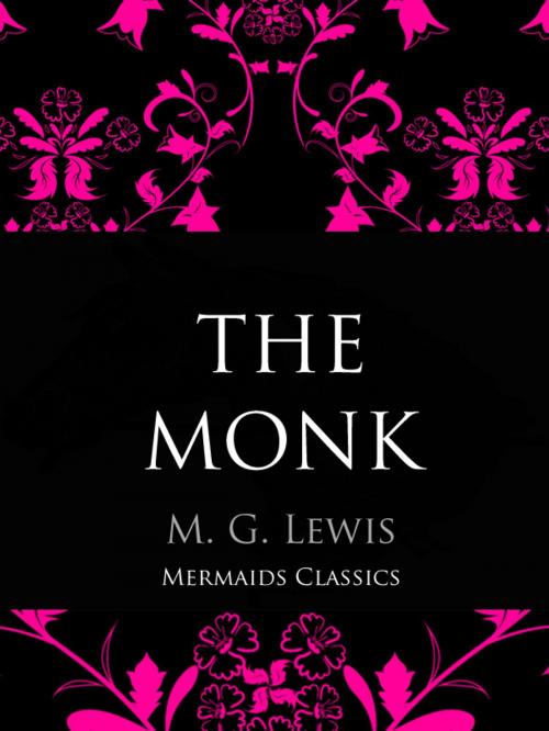 Cover of the book The Monk by M. G. Lewis, Mermaids Publishing