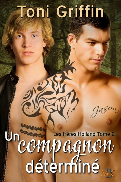 Cover of the book Un compagnon déterminé by Toni Griffin, Jade Baiser, Mischief Corner Books, LLC