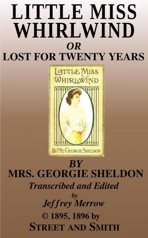 Cover of the book Little Miss Whirlwind by Georgie Sheldon, Tadalique and Company