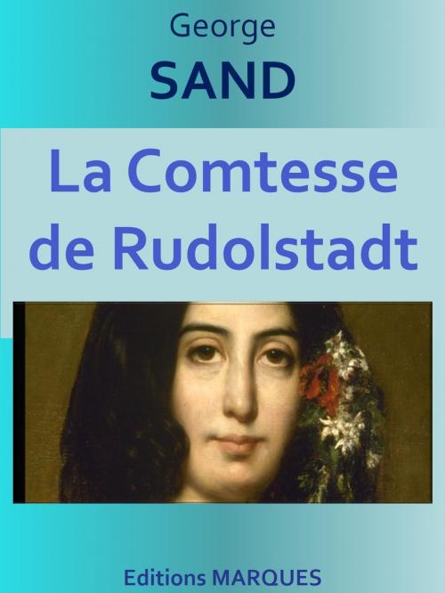 Cover of the book La Comtesse de Rudolstadt by George SAND, Editions MARQUES