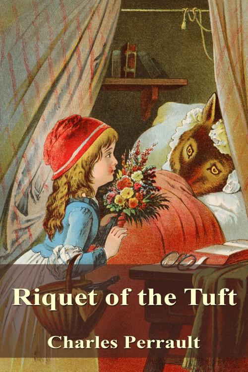 Cover of the book Riquet of the Tuft by Charles Perrault, Dyalpha