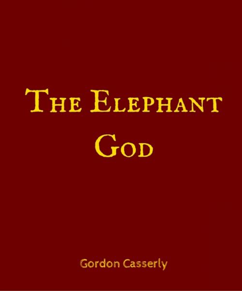 Cover of the book The Elephant God by Gordon Casserly, Star Lamp