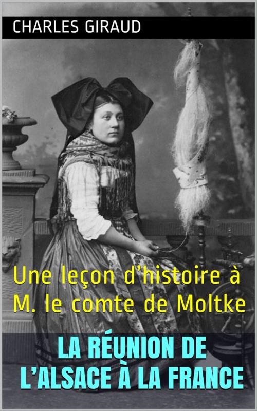 Cover of the book La réunion de l’Alsace à la France by Charles Giraud, PRB