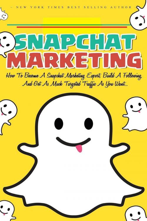 Cover of the book Snapchat Marketing by SoftTech, SoftTech