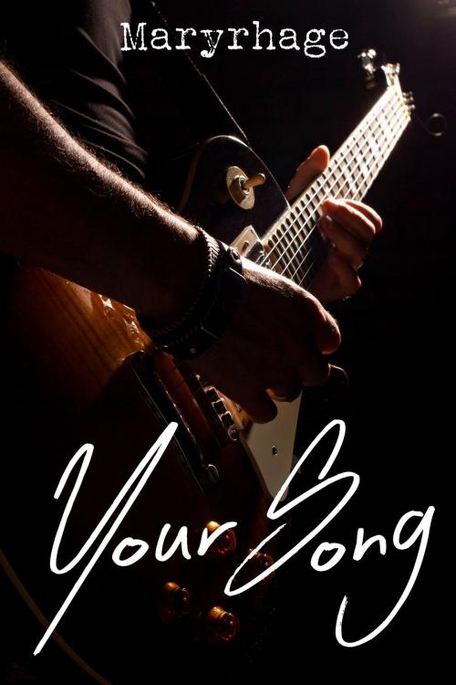 Cover of the book Your Song by Maryrhage, VRSÉditions