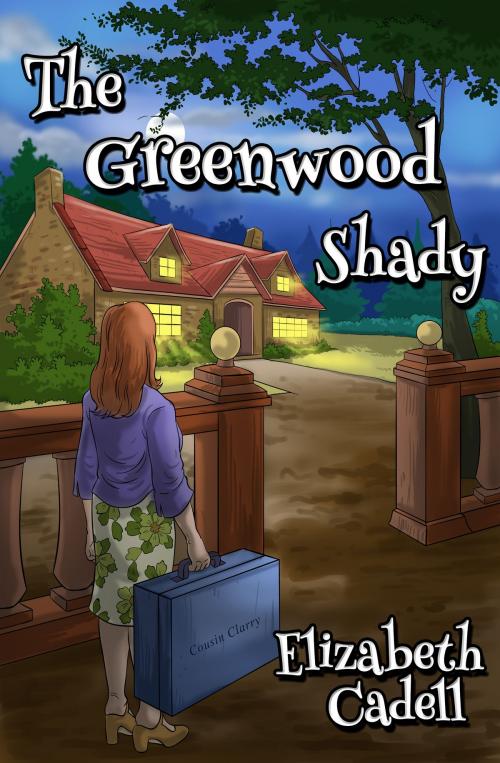 Cover of the book The Greenwood Shady by Elizabeth Cadell, The Friendly Air Publishing