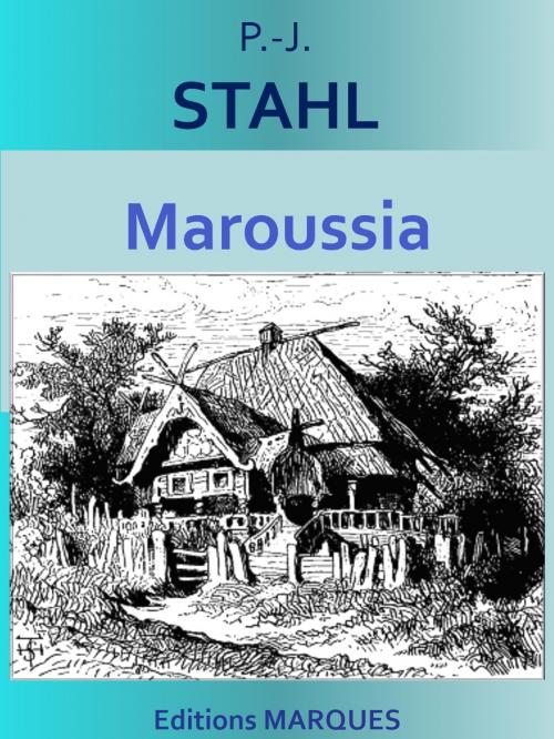 Cover of the book Maroussia by P.-J. STAHL, Editions MARQUES