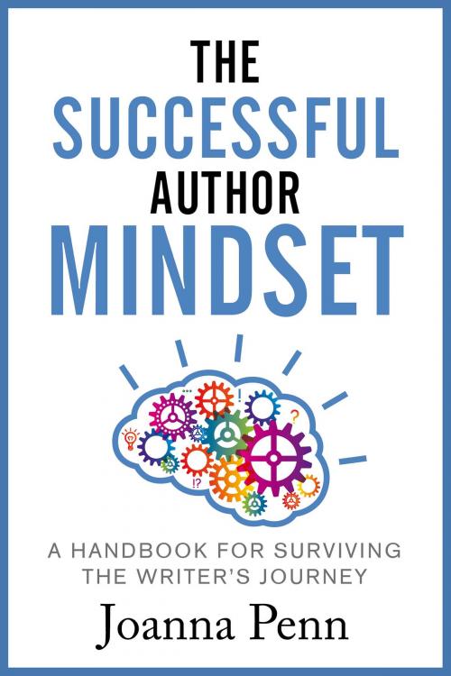 Cover of the book The Successful Author Mindset by Joanna Penn, The Creative Penn Limited