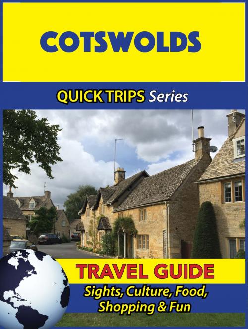 Cover of the book Cotswolds Travel Guide (Quick Trips Series) by Cynthia Atkins, Astute Press